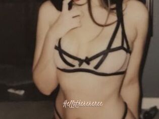 Hellothererenee