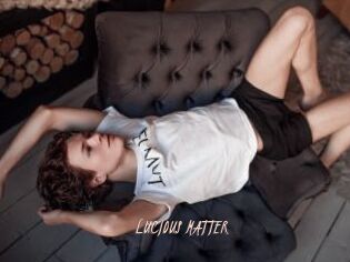 LUCIOUS_MATTER
